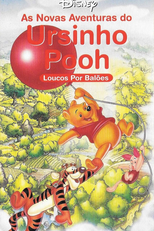As Novas Aventuras do Ursinho Pooh - Loucos Por Balões (The New Adventures of Winnie the Pooh: Balloonatics / There's No Camp Like Home)