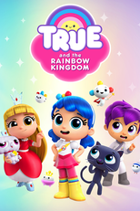 True and the Rainbow Kingdom (True and the Rainbow Kingdom)