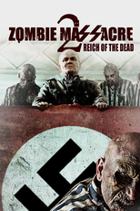 Zombie Massacre 2: Reich of the Dead (Zombie Massacre 2: Reich of the Dead)
