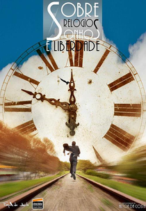 Sobre Relógios, Sonhos e Liberdade (Sobre Relógios, Sonhos e Liberdade)