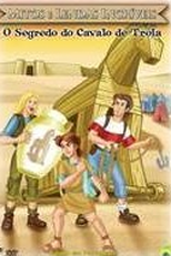 Mitos e Lendas Incríveis - O Segredo do Cavalo de Tróia (Wondrous Myths & Legends: The Secret of the Trojan Horse)