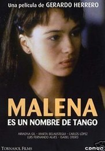 Malena é um nome de Tango (Malena es un nombre de tango)