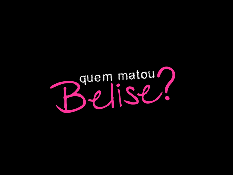 Foto 3 de Quem matou Belise?