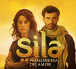 Sila, Prisioneira do Amor