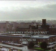 Who Only Stand and Wait