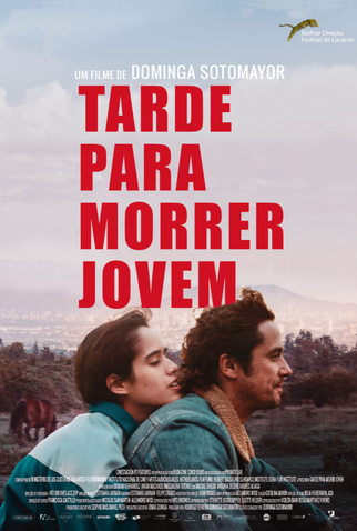 Poster 1 de Filme Tarde Para Morrer Jovem (2018)