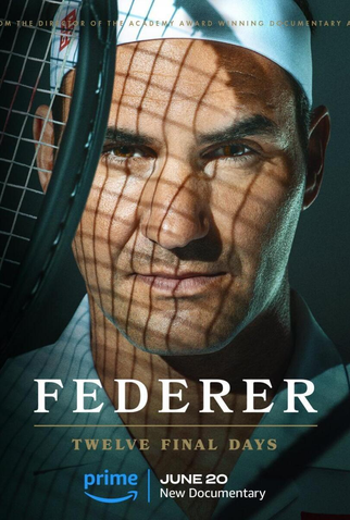 Poster 2 de Filme Federer: Twelve Final Days (2024)