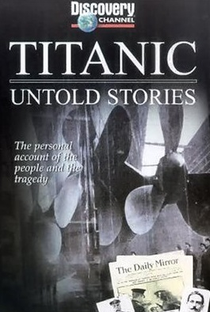 Titanic: Histórias Inéditas - Poster / Capa / Cartaz - Oficial 1