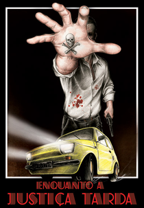 Enquanto a Justiça Tarda (Enquanto a Justiça Tarda)