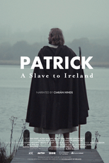 São Patrício: Nascido na Grã-Bretanha, feito na Irlanda (Saint Patrick, Esclave et Protecteur de l’Irlande)