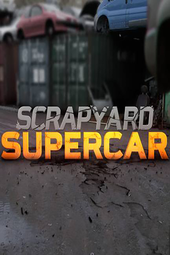 Poster de Franquia Scrapyard Supercar (2019)