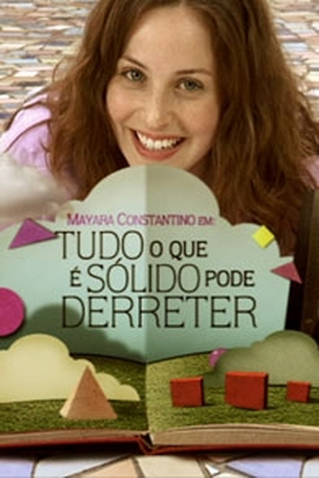  de Série Tudo o que é Sólido Pode Derreter (1ª Temporada) (2009)