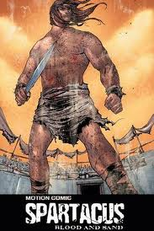 Spartacus: Blood and Sand – The Motion Comic (Spartacus: Blood and Sand – The Motion Comic)