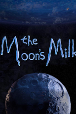 O Leite Lunar (The Moon's Milk)