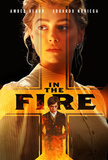 In The Fire - Poster / Capa / Cartaz - Oficial 3
