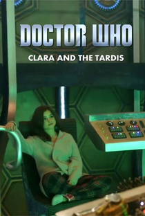 Doctor Who: Clara and the Tardis - Poster / Capa / Cartaz - Oficial 1