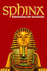 Sphinx - Die Welt entdecken (Sphinx - Geheimnisse der Geschichte)