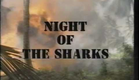 Night of the Sharks trailer