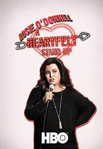 Rosie O'Donnell: A Heartfelt Stand Up (Rosie O'Donnell: A Heartfelt Stand Up)