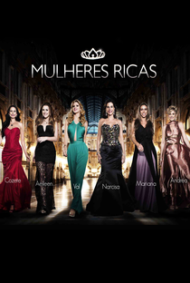 Mulheres Ricas (2ª Temporada) - Poster / Capa / Cartaz - Oficial 2