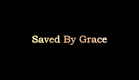 Saved By Grace Trailer