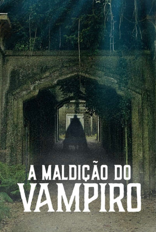 Poster 1 de TV A Maldição do Vampiro (2021)