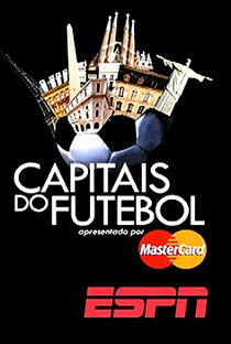 Capitais do Futebol (2ª Temporada) - Poster / Capa / Cartaz - Oficial 1