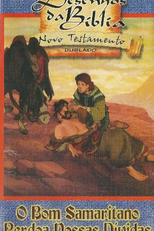 Desenhos da Bíblia - Novo Testamento: O Bom Samaritano, Perdoa Nossas Dívidas (Animated Stories from the New Testament: The Good Samaritan / Forgive Us Our Debts)