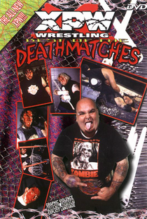 XPW: Best of the Death Matches - Poster / Capa / Cartaz - Oficial 1