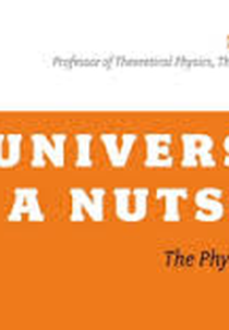 O Universo em uma Casca de Noz: A Física de Todas as Coisas (A Universe in a Nutshell: The Physics of Everything)