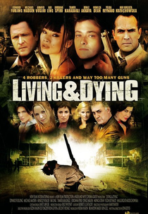 Vivendo e Morrendo (Living & Dying)
