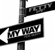 Fetty Wap Feat. Monty: My Way