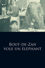 Bout de Zan Steals an Elephant (Bout de Zan vole un éléphant)