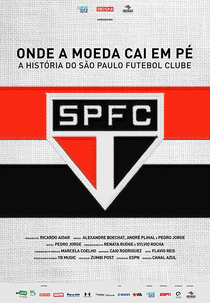Onde a Moeda Cai Em Pé: A História do São Paulo Futebol Clube (Onde a Moeda Cai Em Pé: A História do São Paulo Futebol Clube)