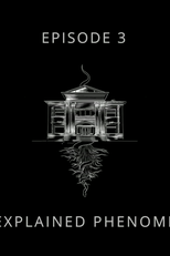 Unexplained Phenomena (Unexplained Phenomena)