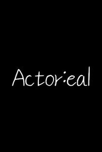 Actor:eal - Poster / Capa / Cartaz - Oficial 1