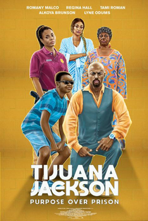 Tijuana Jackson: Purpose Over Prison - Poster / Capa / Cartaz - Oficial 2
