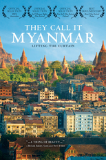 Eles a Chamam de Mianmar: Levantando a Cortina (They Call It Myanmar: Lifting The Curtain)