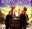 A Lenda de Ruby Silver