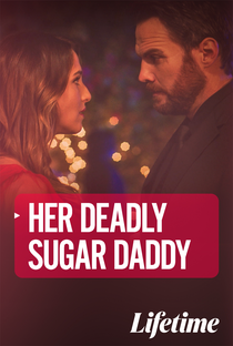 Deadly Sugar Daddy - Poster / Capa / Cartaz - Oficial 1