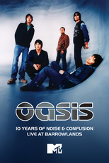 10 Anos de "Noise and Confusion": Oasis ao vivo em Barrowlands (10 Years Of Noise and Confusion: Oasis Live at Barrowlands)