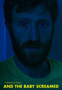 And the Baby Screamed (And the Baby Screamed)