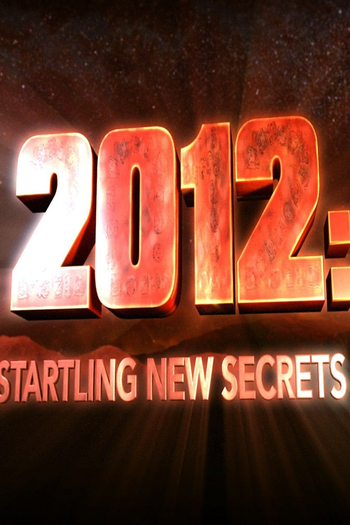  de Filme 2012: Startling New Secrets (2009)