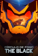 Círculo de Fogo: The Black (1ª temporada)