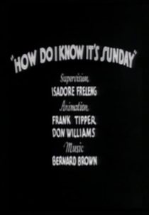 How Do I Know It's Sunday (How Do I Know It's Sunday)