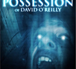 The Possession of David O'Reilly