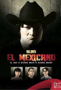 Alias El Mexicano - Poster / Capa / Cartaz - Oficial 1