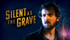 Silent as the Grave - Trailer