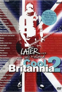Later... With Jools Holland Presents: Cool Britannia 2 - Poster / Capa / Cartaz - Oficial 1