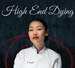 High End Dying